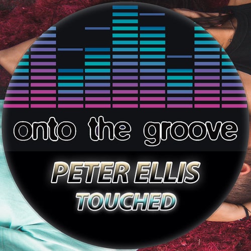 Peter Ellis - Touched [OTG115]